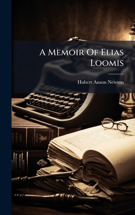 A Memoir Of Elias Loomis - cover