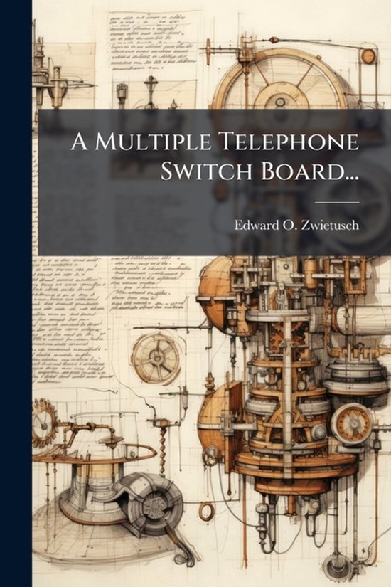 A Multiple Telephone Switch Board... - cover