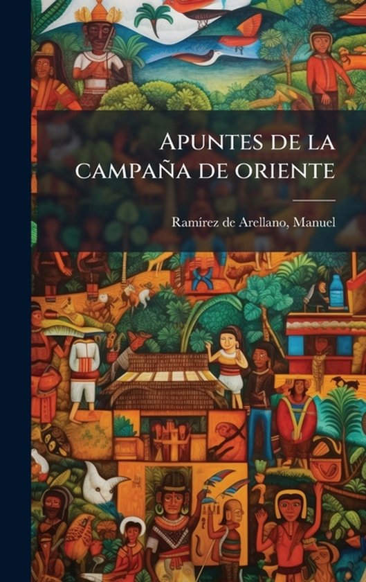 Apuntes de la campanÌa de oriente