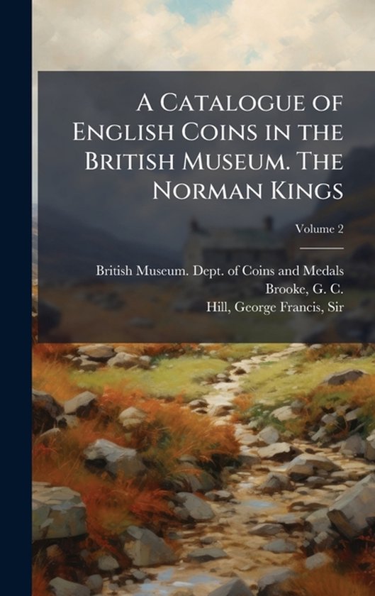 A Catalogue of English Coins in the British Museum. The Norm ... - cover