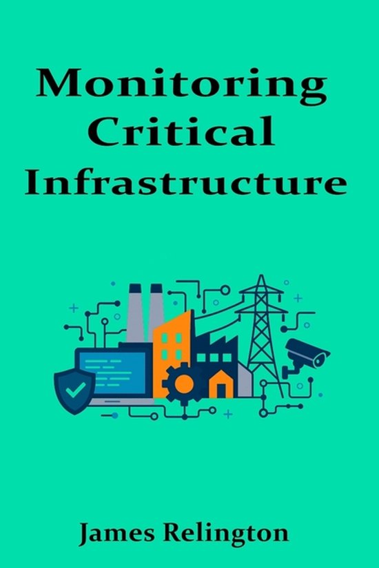 Monitoring Critical Infrastructure - cover