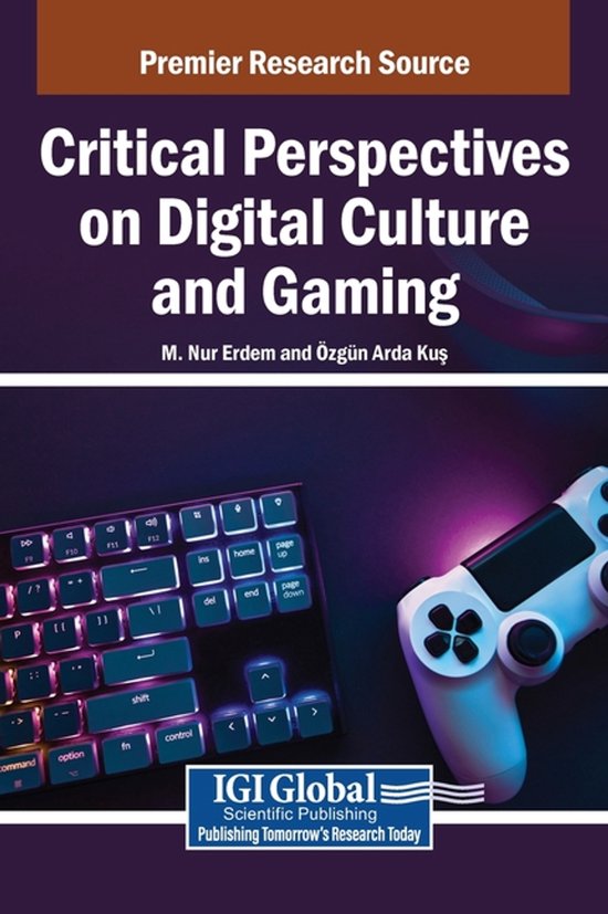 Critical Perspectives on Digital Culture and Gaming - cover