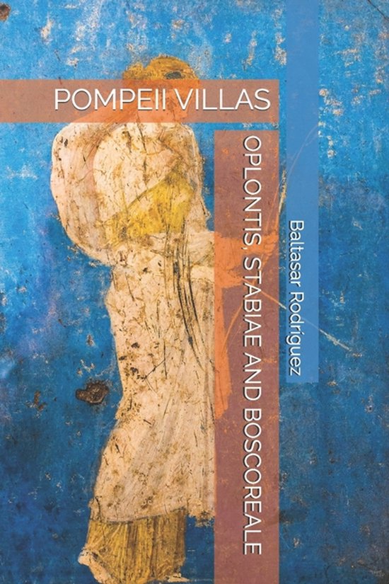 Oplontis, Stabiae and Boscoreale