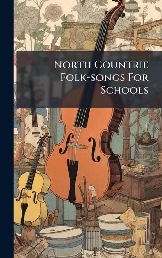 North Countrie Folk-songs For Schools - cover