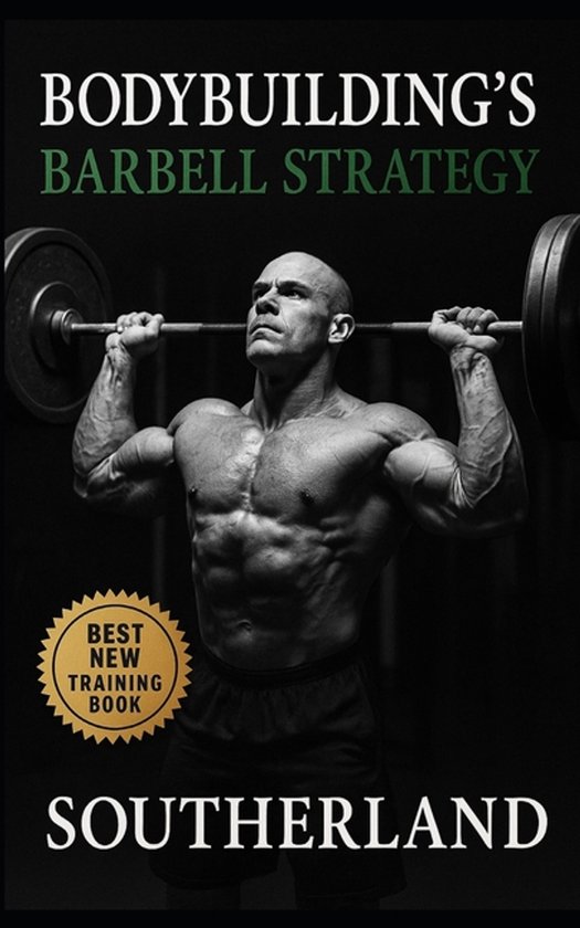 Bodybuilding's Barbell Strategy - cover