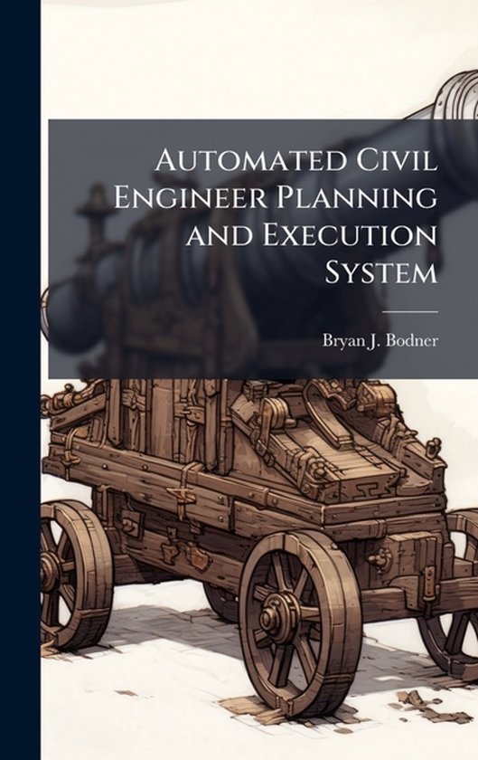Automated Civil Engineer Planning and Execution System - cover