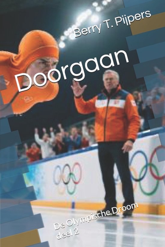 de Olympische Droom- Doorgaan - cover