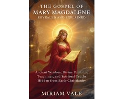Omslag van The Gospel of Mary Magdalene Revealed and Explained