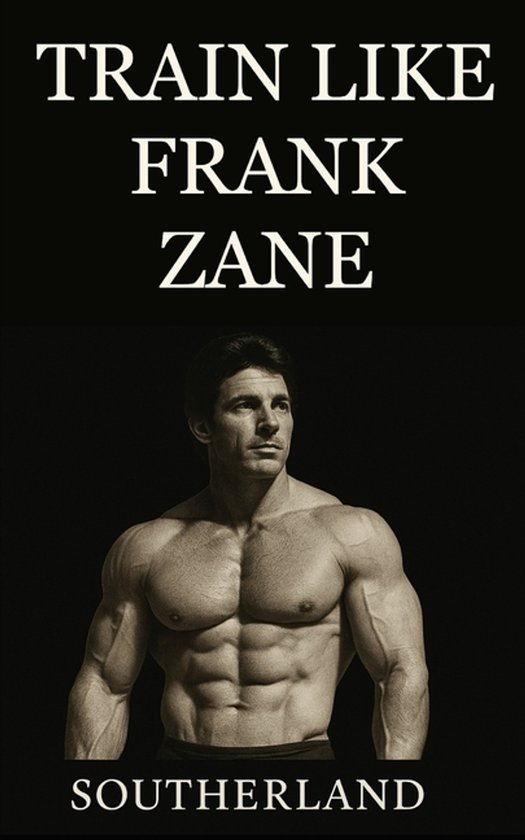 Train Like Frank Zane - cover