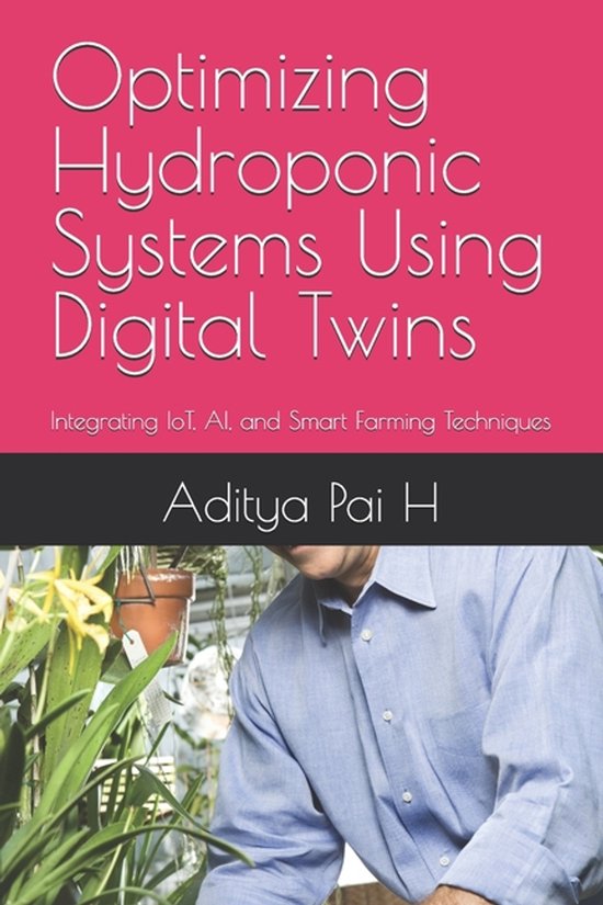 Optimizing Hydroponic Systems Using Digital Twins - cover