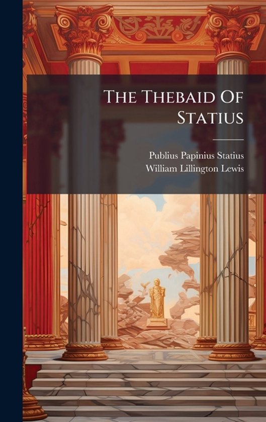 The Thebaid Of Statius - cover