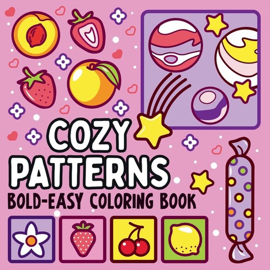 Bold and Easy Cozy Patterns Coloring Book - cover