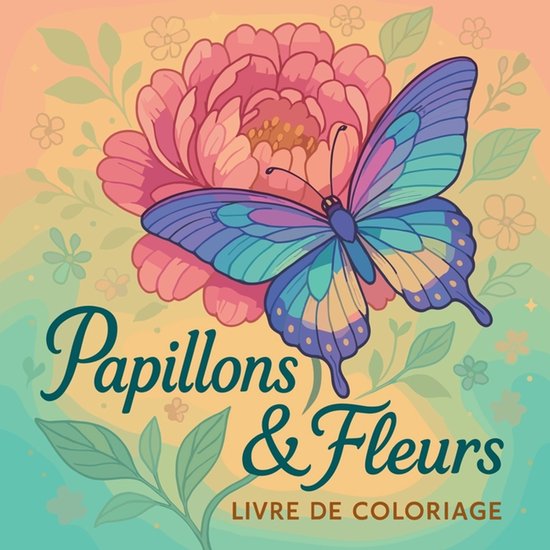 Papillons et fleurs - Livre de coloriage - cover