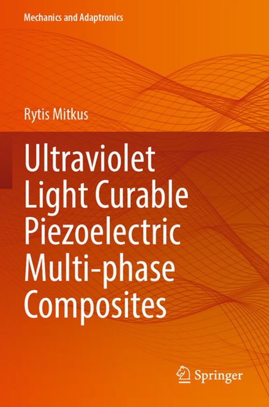 Mechanics and Adaptronics- Ultraviolet Light Curable Piezoel ... - cover