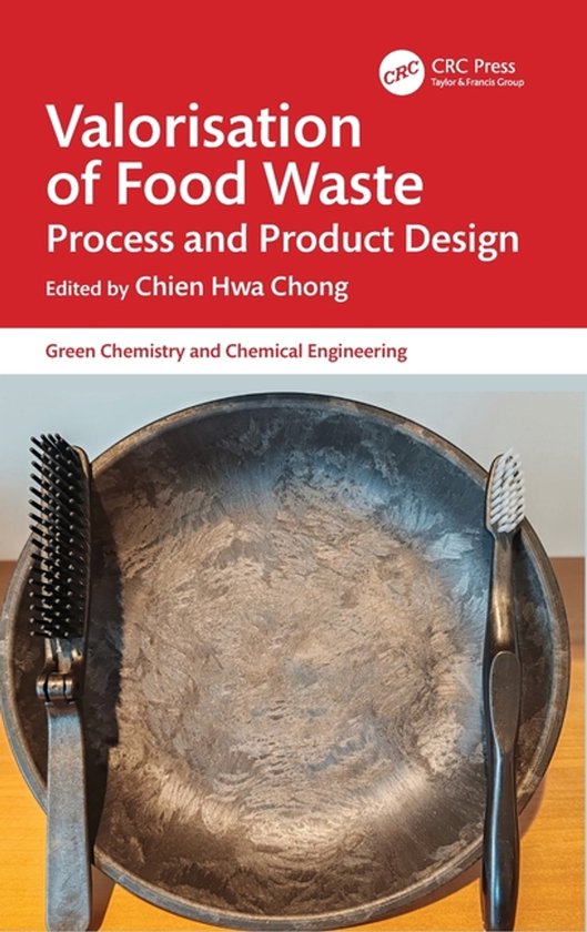 Green Chemistry and Chemical Engineering- Valorisation of Fo ... - cover