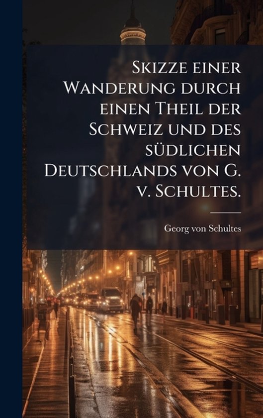 Skizze einer Wanderung durch einen Theil der Schweiz und des ... - cover