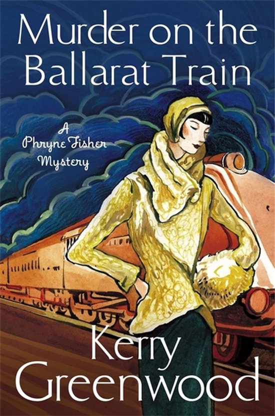 Murder On Ballarat Train Miss Phryne - cover