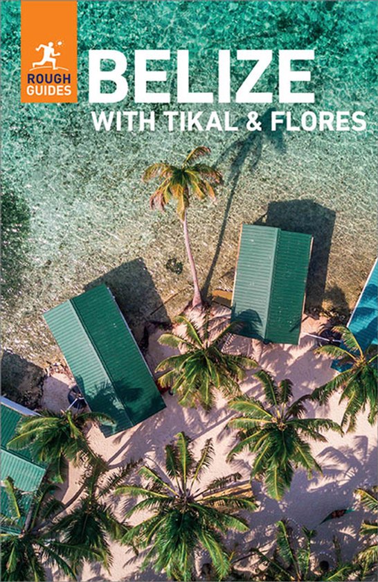 Rough Guides - Rough Guides Belize with Tikal and Flores: Tr ... - cover