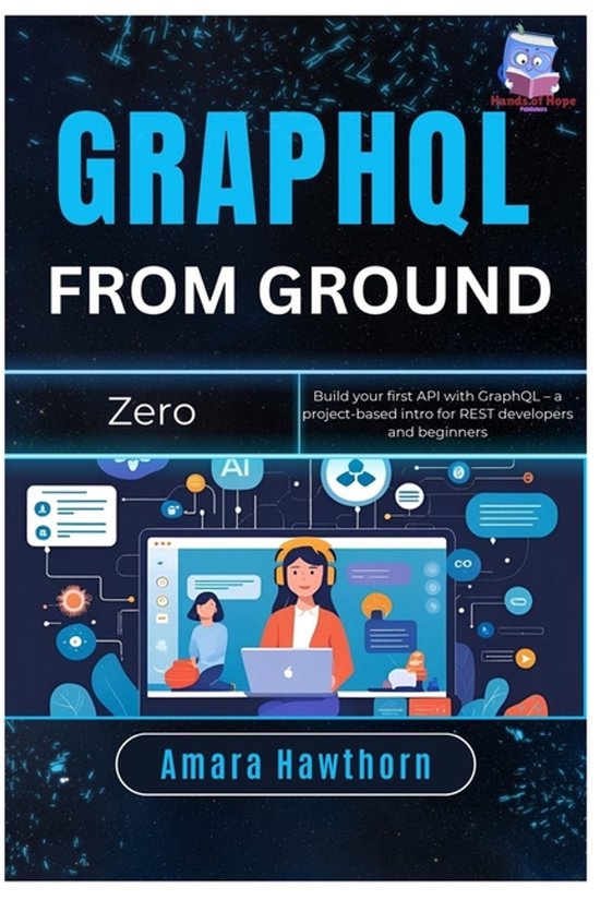 GraphQL from Ground Zero - cover