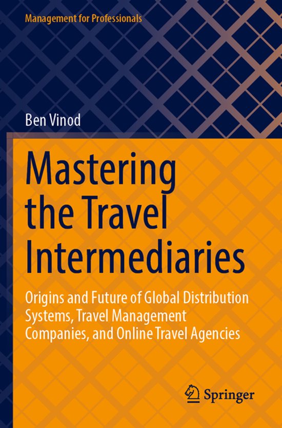 Management for Professionals- Mastering the Travel Intermedi ... - cover