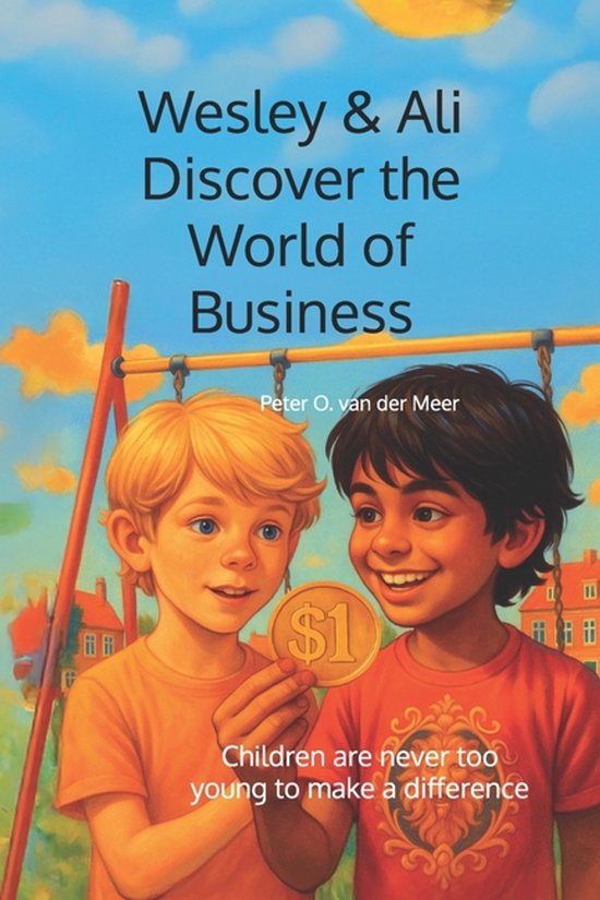 Wesley & Ali Discover the World of Business - cover