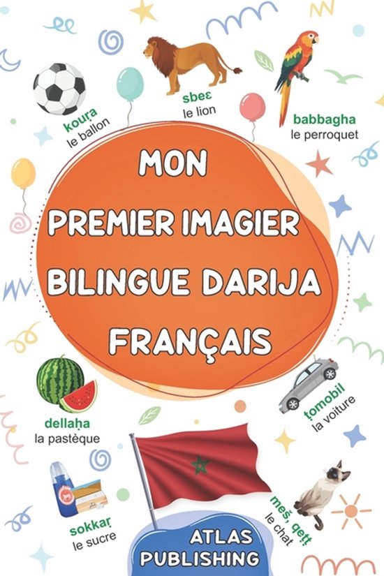 Mon premier imagier bilingue Darija Fran�ais