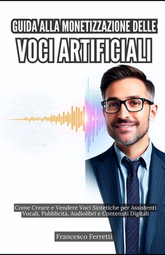 Guida alla Monetizzazione delle Voci Artificiali - cover