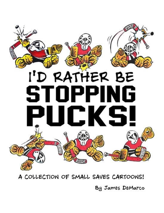 I'd Rather Be Stopping Pucks! - cover