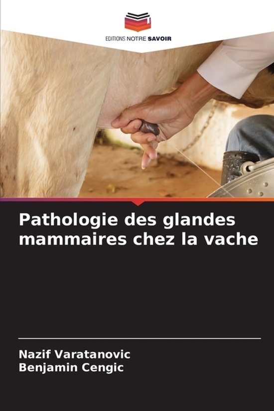 Pathologie des glandes mammaires chez la vache - cover