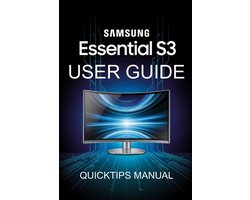 Samsung Essential S3 Curved Monitor Made Simple(USER MANUAL)