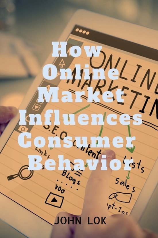 How Online Market Influences Consumer Behavior - cover