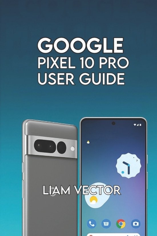 Google Pixel 10 Pro User Guide - cover