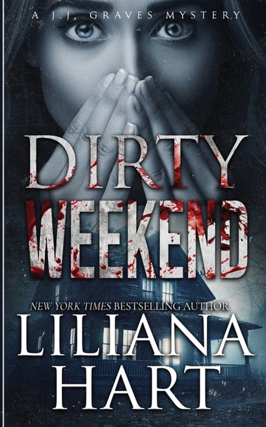 J.J. Graves Mystery- Dirty Weekend - cover