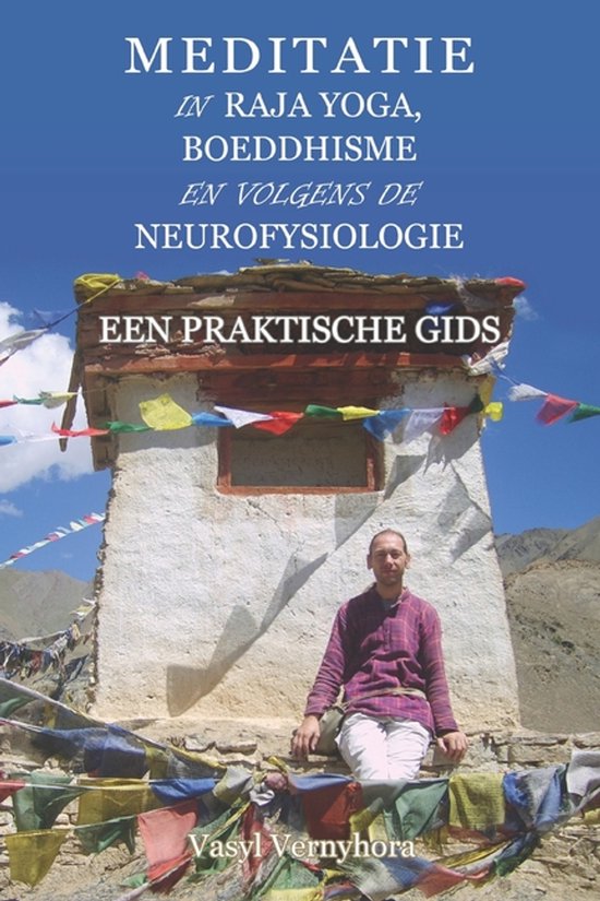 Meditatie in raja yoga, boeddhisme en volgens de neurofysiologie