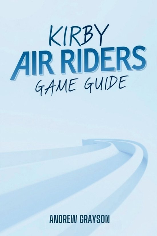 Kirby Air Riders Game Guide - cover