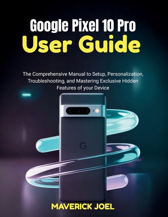 Google Pixel 10 Pro User Guide - cover