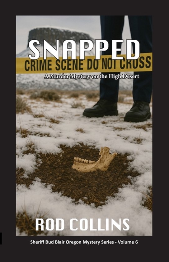 Sheriff Bud Blair Oregon Mystery- Snapped - cover
