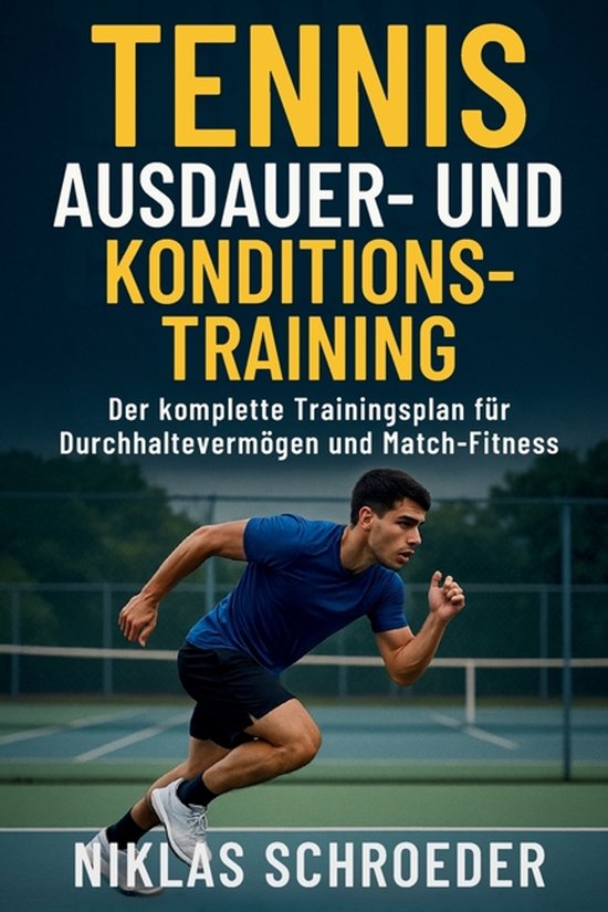 Tennis Fitness & Performance Serie- Tennis Ausdauer- & Kondi ... - cover