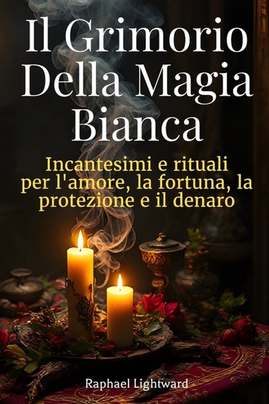 Il Grimorio della Magia Bianca - cover