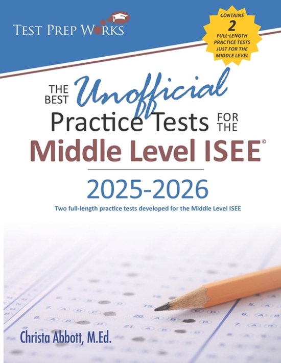 The Best Unofficial Practice Tests for the Middle Level ISEE - cover