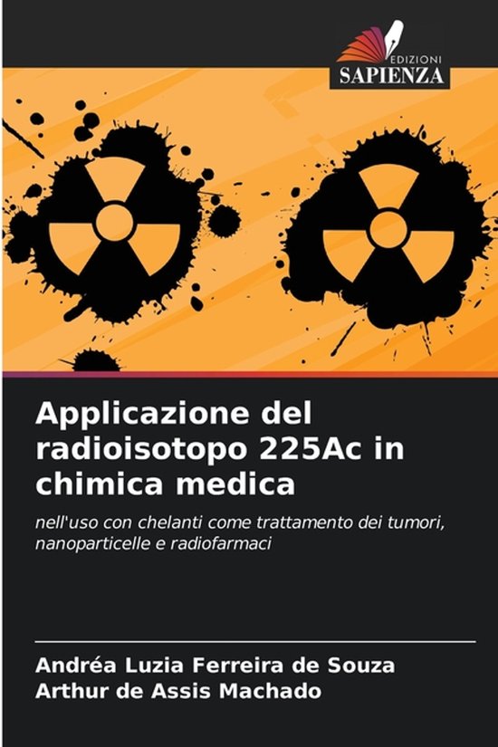 Applicazione del radioisotopo 225Ac in chimica medica - cover