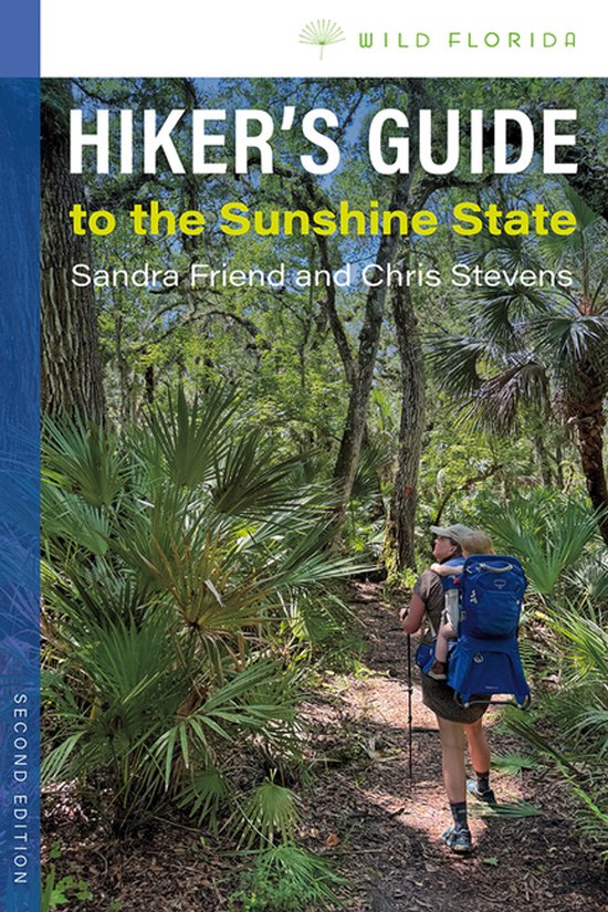 Wild Florida - Hiker’s Guide to the Sunshine State, Second ... - cover