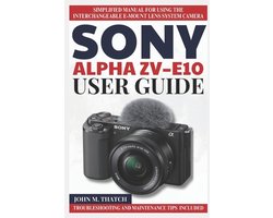 Sony Alpha Zv-E10 User Guide