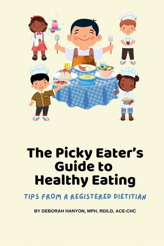 The Picky Eaters Guide to Healthy Eating - cover