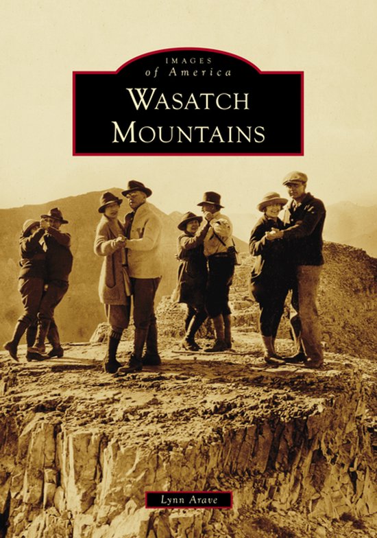 Images of America- Wasatch Mountains - cover