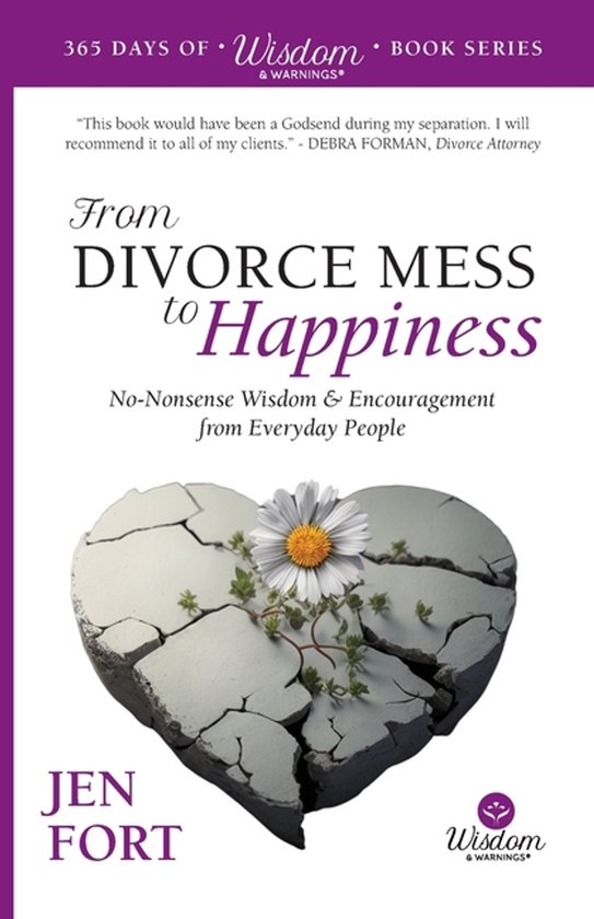 365 Days of Wisdom & Warnings- From Divorce Mess to Happines ... - cover
