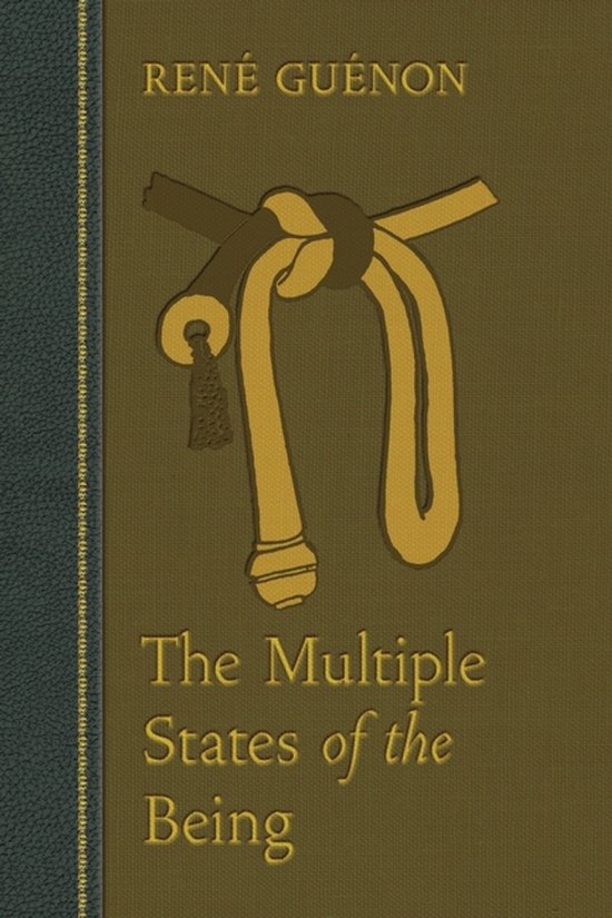 Boek met de titel 'The Multiple States of the Being' van René Guénon, met een bruine omslag en een gouden symbool van een knoop.