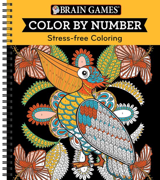 Couverture d'un livre de coloriage intitulé 'BRAIN GAMES COLOR BY NUMBER Stress-free Coloring'. Un pélican coloré est au centre, entouré de fleurs.