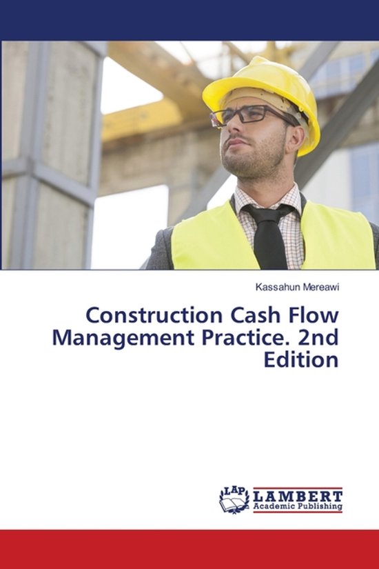 Construction Cash Flow Management Practice. 2nd Edition - cover