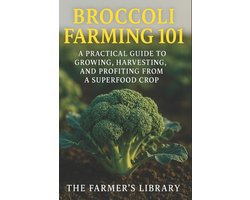 Broccoli Farming 101